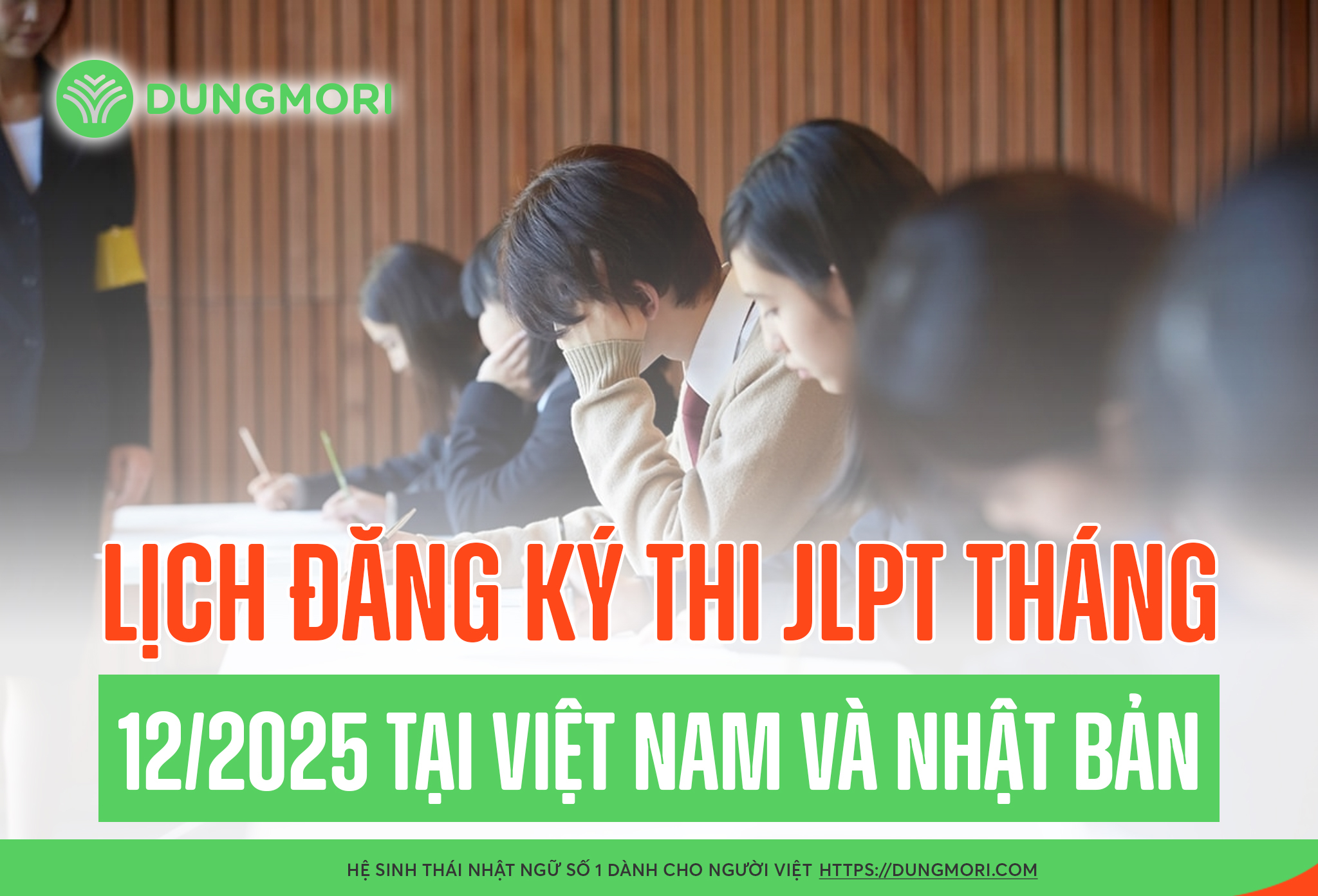 Lịch đăng ký thi JLPT 12/2025 tại Việt Nam và Nhật Bản